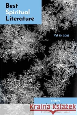 Best Spiritual Literature (Vol. 10) Luke Hankins Susanne Paola Antonetta Nathan Jordan Poole 9781949039696 Orison Books - książka