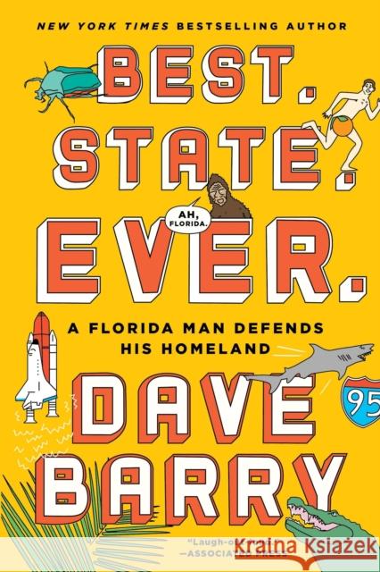 Best. State. Ever.: A Florida Man Defends His Homeland Dave Barry 9781101982617 G.P. Putnam's Sons - książka