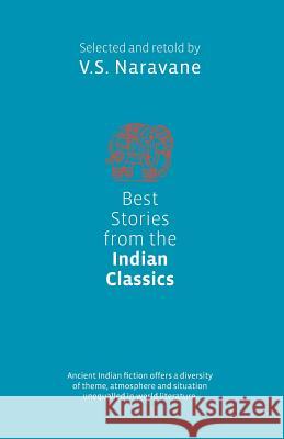 Best Stories from the Indian Classics V. S. Narvane 9788174363237 ROLI BOOKS PVT LTD - książka