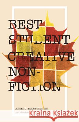 Best Student Creative Nonfiction Larry Connolly 9780988452374 Champlain Books - książka