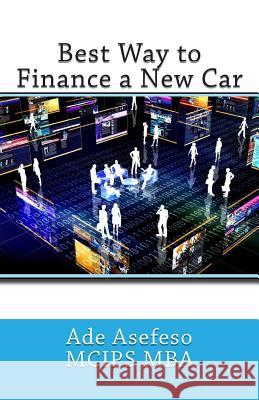 Best Way to Finance a New Car Ade Asefes 9781499687637 Createspace - książka