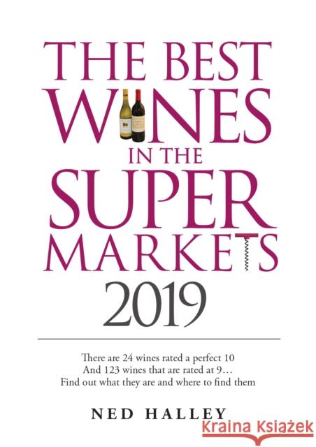 Best Wines in the Supermarket 2019 Ned Halley 9780572047467 W Foulsham & Co Ltd - książka