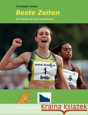 Beste Zeiten: Die Gazelle mit dem Löwenherzen - Anmerkungen und Notizen zum Phänomen Kim Gevaert Christoph, Josten 9783837071757 Books on Demand - książka