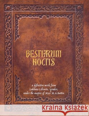Bestiarum Noctis M. a. Batten M. a. Batten 9780975640555 MR Chicken - książka