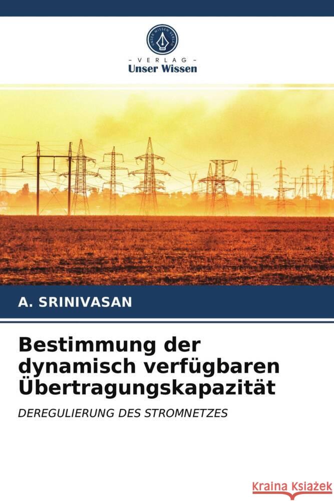 Bestimmung der dynamisch verfügbaren Übertragungskapazität Srinivasan, A. 9786204010540 Verlag Unser Wissen - książka