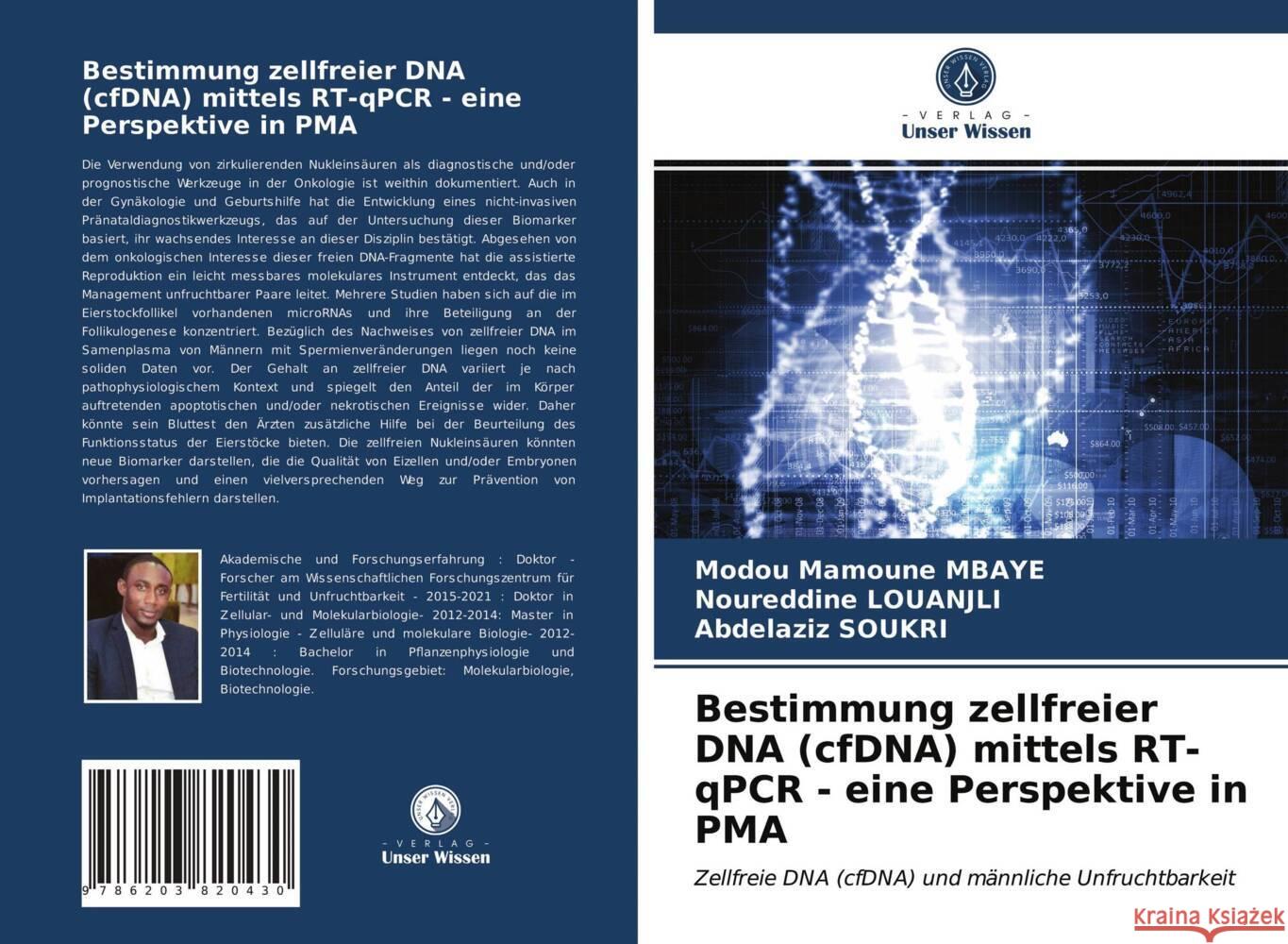 Bestimmung zellfreier DNA (cfDNA) mittels RT-qPCR - eine Perspektive in PMA Mbaye, Modou Mamoune, Louanjli, Noureddine, Soukri, Abdelaziz 9786203820430 Verlag Unser Wissen - książka