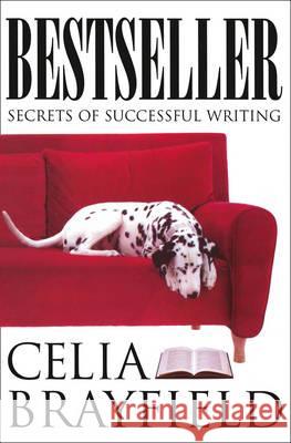 Bestseller: Secrets of Successful Writing Celia Brayfield 9781857023831 HarperCollins Publishers - książka