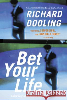 Bet Your Life Richard Dooling 9780060505400 Harper Perennial - książka