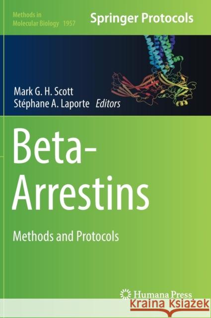 Beta-Arrestins: Methods and Protocols Scott, Mark G. H. 9781493991570 Humana Press - książka