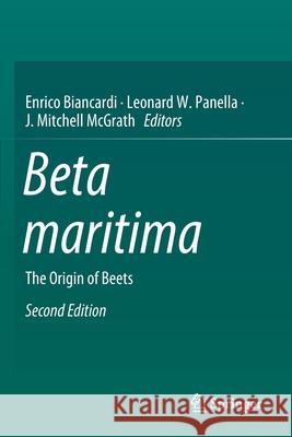 Beta Maritima: The Origin of Beets Enrico Biancardi Leonard W. Panella J. Mitchell McGrath 9783030287504 Springer - książka