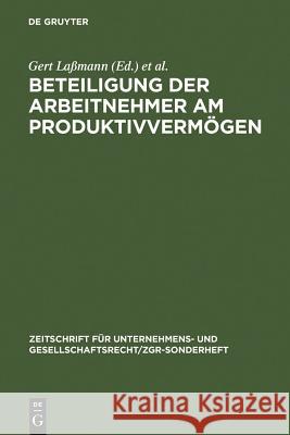 Beteiligung der Arbeitnehmer am Produktivvermögen Laßmann, Gert 9783110102901 Walter de Gruyter - książka