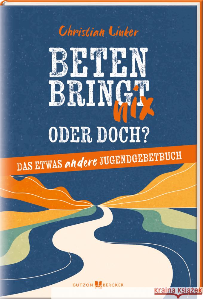 Beten bringt nix - oder doch? Linker, Christian 9783766636638 Butzon & Bercker - książka