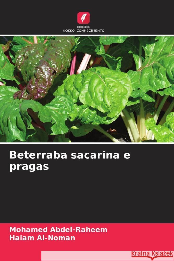 Beterraba sacarina e pragas Mohamed Abdel-Raheem Haiam Al-Noman  9786205970072 Edicoes Nosso Conhecimento - książka