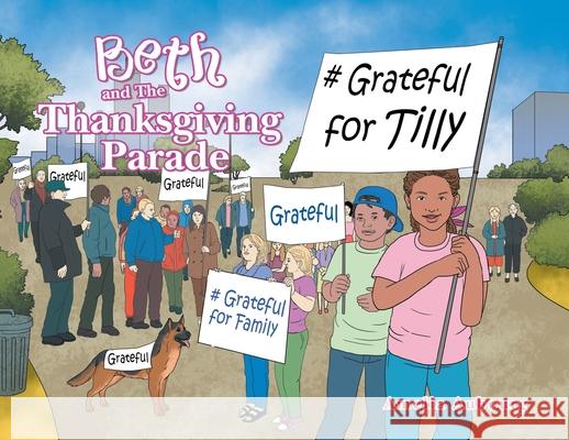 Beth and the Thanksgiving Parade Amelia Aubourg 9781664131736 Xlibris Us - książka