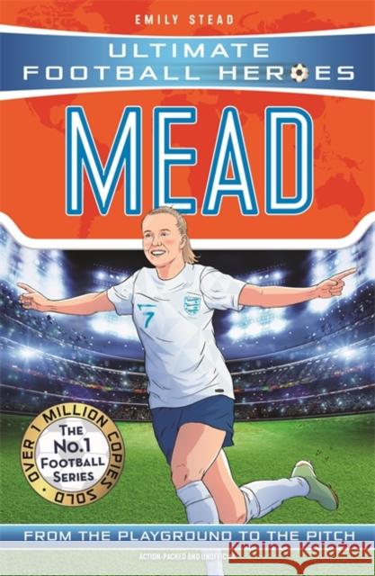 Beth Mead (Ultimate Football Heroes - The No.1 football series): Collect Them All! Emily Stead 9781800786363 Bonnier Books Ltd - książka