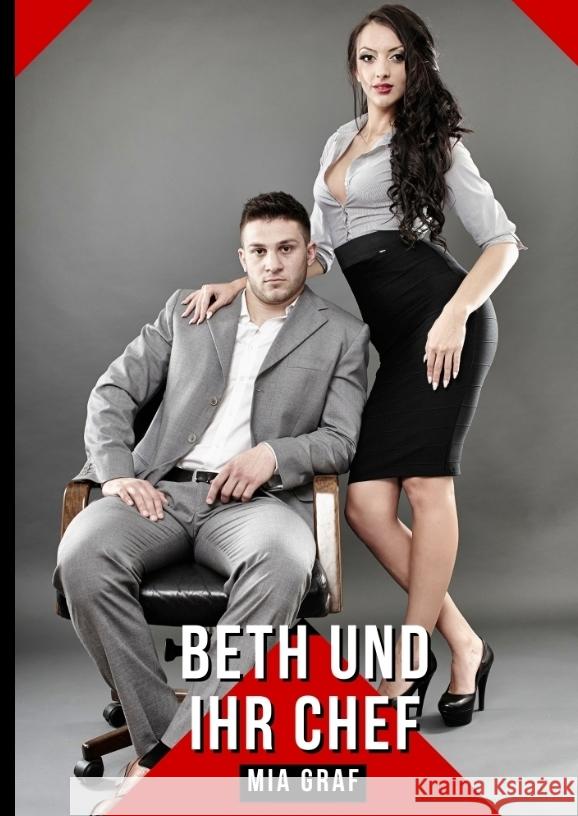 Beth und ihr Chef Graf, Mia 9783384389169 Mia Graf - książka