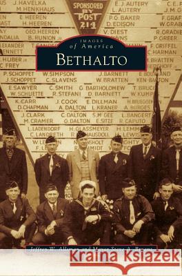 Bethalto Jeffrey W Allsman, Steve A Bryant 9781531668341 Arcadia Publishing Library Editions - książka