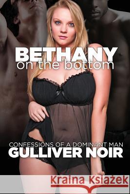 Bethany on the Bottom Gulliver Noir 9781494825638 Createspace - książka