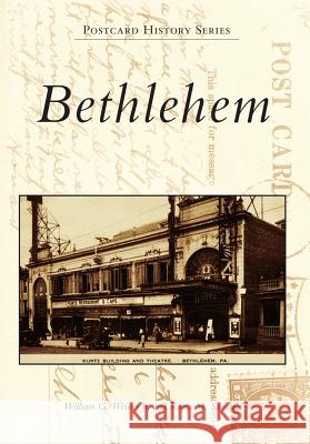 Bethlehem William G. Weiner Jr Karen M. Samuels 9780738575704 Arcadia Publishing (SC) - książka