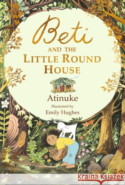 Beti and the Little Round House Atinuke 9781406382433 Walker Books Ltd - książka