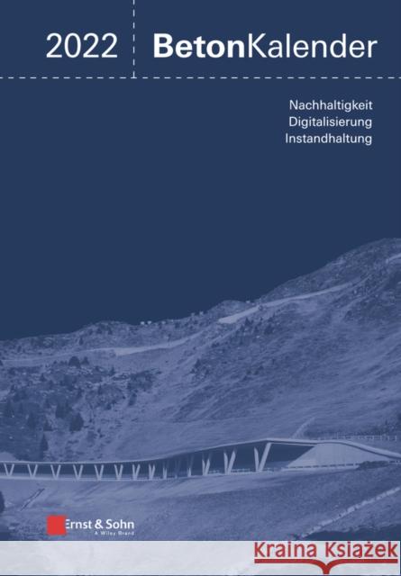 Beton-Kalender 2022 K Bergmeister 9783433033449 Wilhelm Ernst & Sohn Verlag fur Architektur u - książka