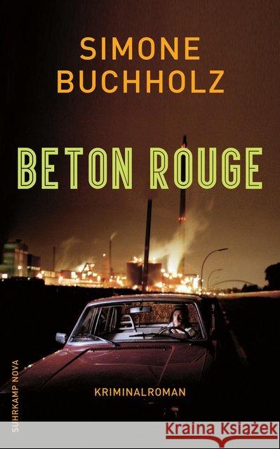 Beton Rouge : Kriminalroman Buchholz, Simone 9783518467855 Suhrkamp - książka
