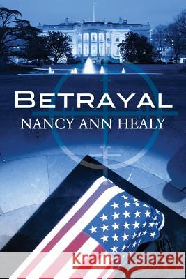 Betrayal Nancy Ann Healy 9780692213544 Bumbling Bard Creations - książka