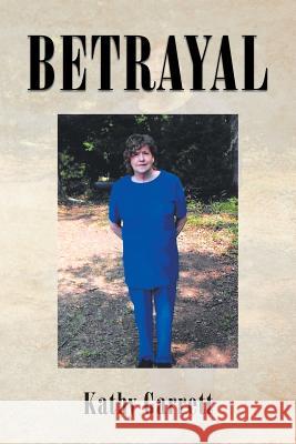 Betrayal Kathy Garrett 9781684099191 Page Publishing, Inc. - książka