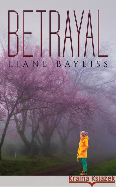 Betrayal Liane Bayliss 9781788788861 Austin Macauley Publishers - książka