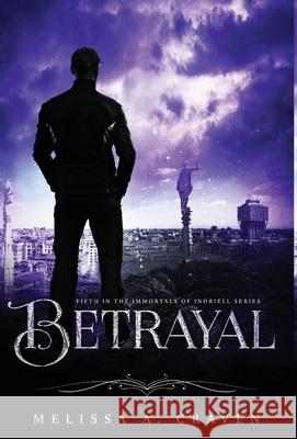 Betrayal Melissa a. Craven 9781970052169 Midnight Hour Studio - książka