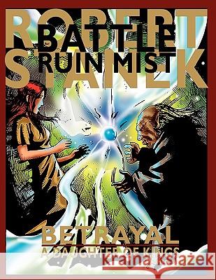Betrayal (A Daughter of Kings, Comic #1): Dragons of the Hundred Worlds Robert Stanek 9781575452500 Rp Media - książka