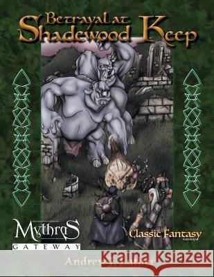 Betrayal at Shadewood Keep Andrew J. Luther 9780995305656 Vanishing Goblin Inc. - książka