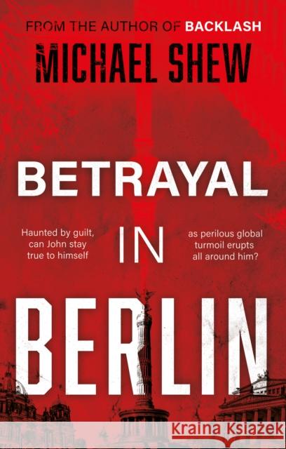 Betrayal in Berlin Michael Shew 9781835742358 The Book Guild Ltd - książka