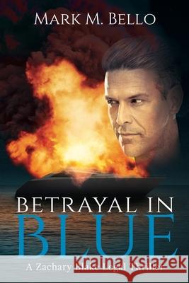 Betrayal in Blue Mark M. Bello 9781734548907 8grand Publications - książka