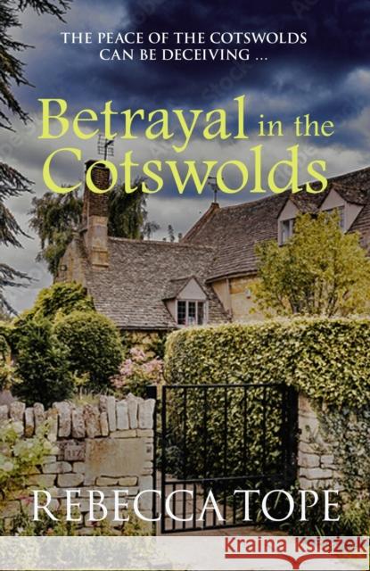 Betrayal in the Cotswolds: The enthralling cosy crime series Rebecca (Author) Tope 9780749028695 Allison & Busby - książka