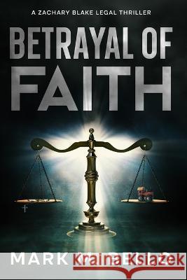 Betrayal of Faith Mark M. Bello 9781732447196 8grand Publications - książka