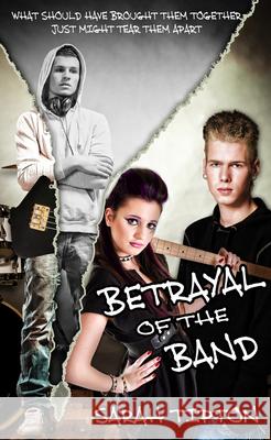 Betrayal of the Band Sarah Tipton 9781611169614 Pelican Ventures, LLC - książka