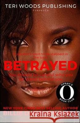 Betrayed Billie Dureyea Shell 9780578663432 Teri Woods Publications - książka