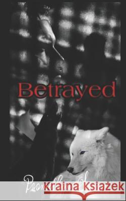 Betrayed Prometheus Susan 9781097906208 Independently Published - książka