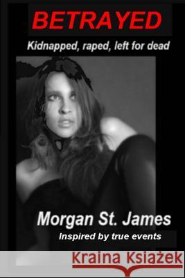 Betrayed Morgan S 9781492885252 Createspace - książka