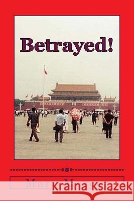 Betrayed! Marv Mercer 9781503383326 Createspace - książka