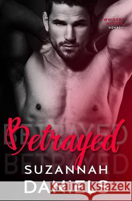Betrayed Suzannah Daniels 9781530020157 Createspace Independent Publishing Platform - książka