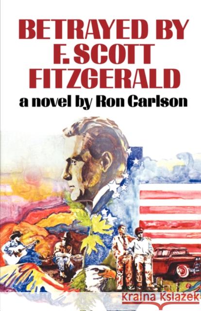 Betrayed by F. Scott Fitzgerald Ron Carlson 9780393301687 W. W. Norton & Company - książka