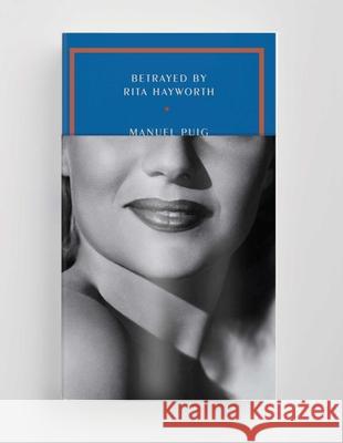 Betrayed by Rita Hayworth Manuel Puig Suzanne Jill Levine 9781946022424 McNally Editions - książka