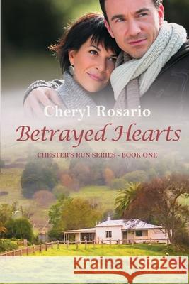 Betrayed Hearts Cheryl Rosario 9781922513021 Cheryl Rosario - książka