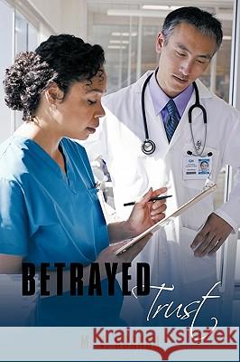 Betrayed Trust M. V. Branch 9781449043865 Authorhouse - książka