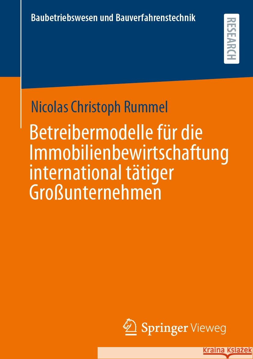 Betreibermodelle F?r Die Immobilienbewirtschaftung International T?tiger Gro?unternehmen Nicolas Christoph Rummel 9783658449452 Springer Vieweg - książka