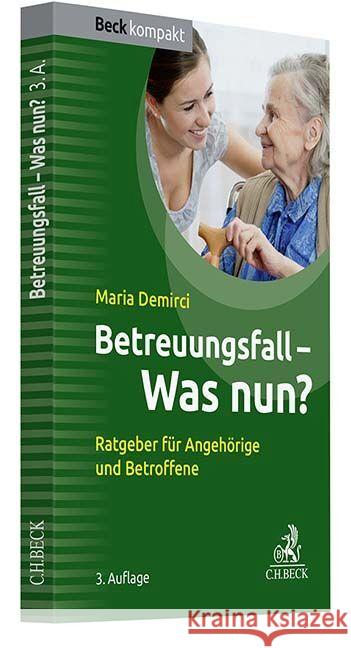 Betreuungsfall - Was nun? Demirci, Maria 9783406804519 Beck Juristischer Verlag - książka