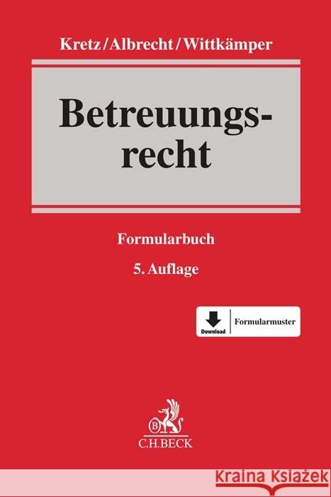 Betreuungsrecht Kretz, Jutta, Albrecht, Andreas, Wittkämper, Ulrich 9783406796142 Beck Juristischer Verlag - książka