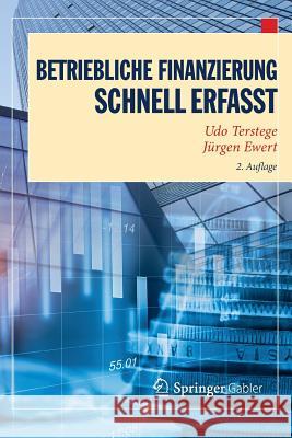 Betriebliche Finanzierung - Schnell Erfasst Terstege, Udo 9783662530764 Springer Gabler - książka